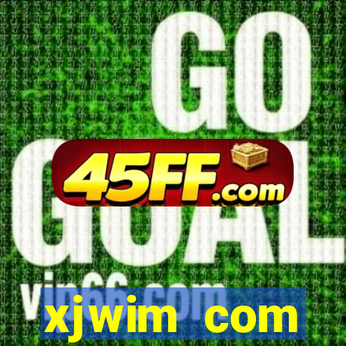 xjwim com plataforma login